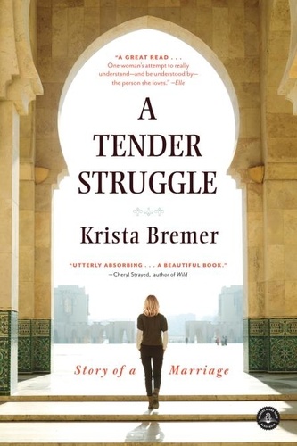 A Tender Struggle. Story of a Marriage