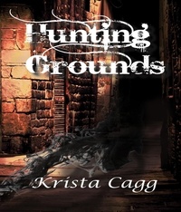  Krista Cagg - Hunting Grounds.