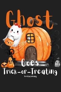 Télécharger des ebooks en ligne Ghost Goes Trick or Treating 9798215565209 par Krista Conway RTF FB2 (Litterature Francaise)