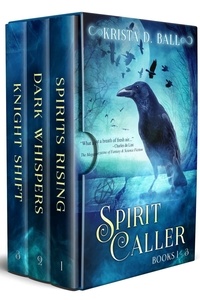  Krista D. Ball - Spirit Caller: Books 1-3 - Spirit Caller.