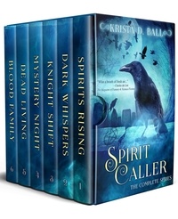  Krista D. Ball - Spirit Caller: The Complete Series - Spirit Caller.