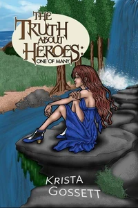 The Truth about Heroes: One of Many