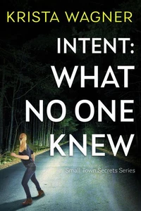 Intent: What No One Knew