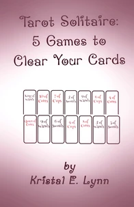 Tarot Solitaire: 5 Games to Clear Your Cards