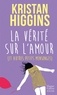 Kristan Higgins - La vérité sur l'amour (et autres petits mensonges).