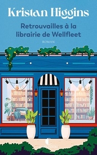Kristan Higgins - Retrouvailles à la librairie de Wellfleet.