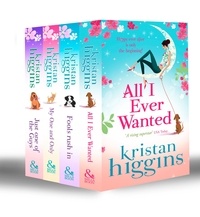 Kristan Higgins - Rom-Com Collection (Part 2) - All I Ever Wanted / Fools Rush In / My One and Only / Just One of the Guys.