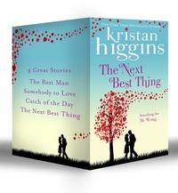 Kristan Higgins - Rom-Com Collection (Part1) - The Best Man / Somebody to Love / Catch of the Day / The Next Best Thing.