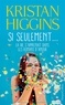 Kristan Higgins - Si seulement... la vie s'apprenait dans les romans d'amour.