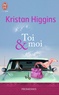 Kristan Higgins - Toi et moi.