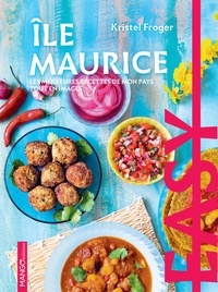 Téléchargez des ebooks pour iTunes Easy île Maurice  - Les meilleures recettes de mon pays tout en images 9782317031137