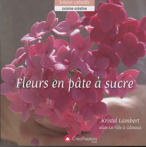 Kristel Lambert - Fleurs en pâte à sucre.