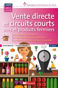 Kristel Moinet et François Moinet - Vente directe et circuits courts - Vins et produits fermiers.