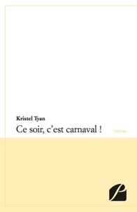 Kristel Tyan - Ce soir, c'est carnaval !.
