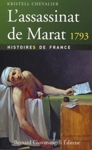 Kristell Chevalier - L'assassinat de Marat - 13 Juillet 1793.