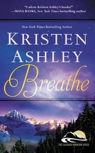 Kristen Ashley - Breathe.