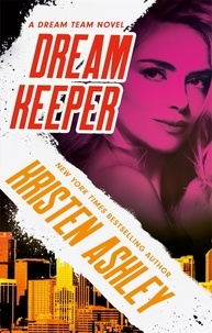 Kristen Ashley - Dream Keeper.