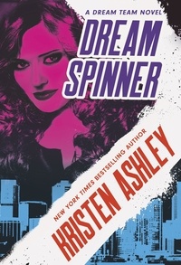 Kristen Ashley - Dream Spinner.