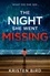 The Night She Went Missing. an absolutely gripping thriller about secrets and lies in a small town community
