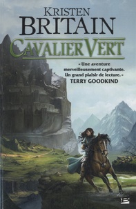 Kristen Britain - Cavalier Vert Tome 1 : .