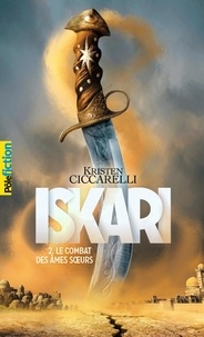 Kristen Ciccarelli - Iskari Tome 2 : Le combat des âmes soeurs.