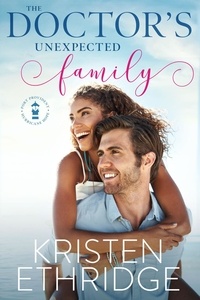  Kristen Ethridge - The Doctor's Unexpected Family - Hope and Hearts Romance, #2.