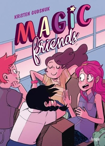 Magic friends Tome 1