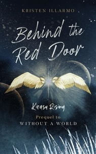  Kristen Illarmo - Behind the Red Door - Kirasu Rising.