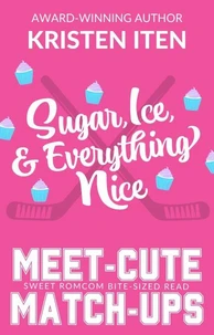 Sugar, Ice, and Everything Nice