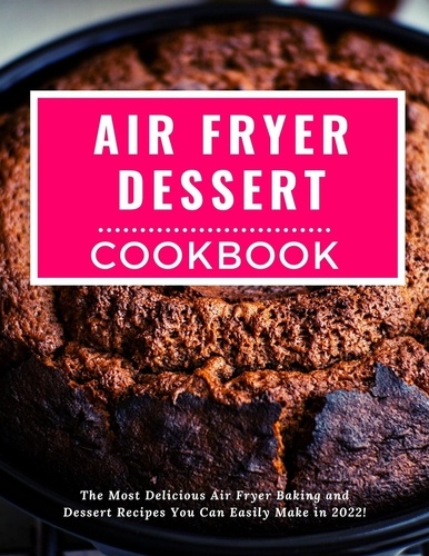  Kristen Kates - Air Fryer Dessert Cookbook - Air Fryer Recipes For Beginners, #2.