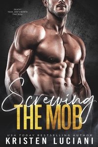 Kristen Luciani - Screwing the Mob - Ruthless Hearts, #1.