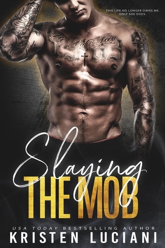  Kristen Luciani - Slaying the Mob - Ruthless Hearts, #4.