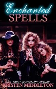  Kristen Middleton - Enchanted Spells - Witches of Bayport, #3.