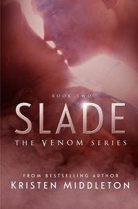  Kristen Middleton - Slade - Venom, #2.