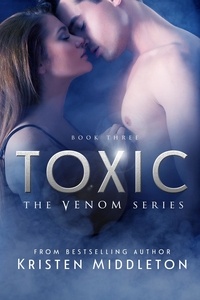  Kristen Middleton et  K.L. Middleton - Toxic - Venom, #3.