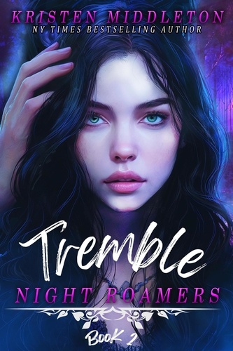  Kristen Middleton - Tremble - The Night Roamers, #2.