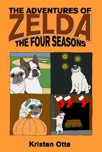  Kristen Otte - The Adventures of Zelda: The Four Seasons - The Adventures of Zelda, #4.