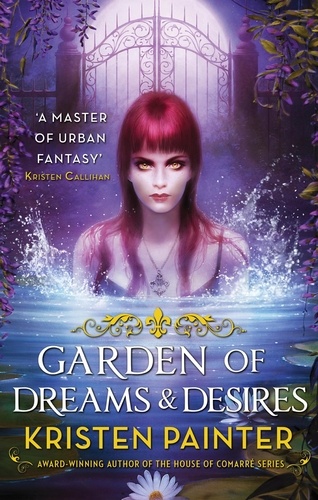 Garden of Dreams and Desires. Crescent City: Book Three