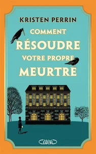 Comment résoudre son propre meurtre