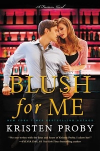 Kristen Proby - Blush for Me - A Fusion Novel.