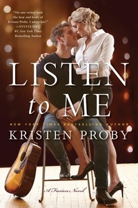 Kristen Proby - Listen To Me - A Fusion Novel.
