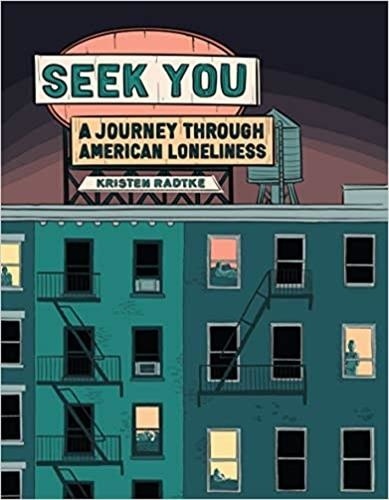 Seek You. A Journey Through American Loneliness