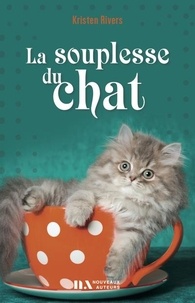 Kristen Rivers - La Souplesse du chat.