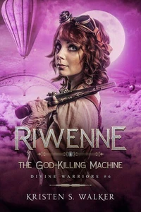 Riwenne &amp; the God-Killing Machine