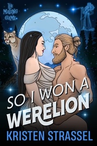  Kristen Strassel - So I Won a Werelion - The Mating Game, #2.