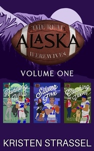  Kristen Strassel - The Real Werewives of Alaska Box Set Vol. 1 Books 1-3 - The Real Werewives of Alaska Box Set, #1.