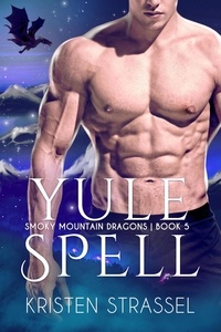  Kristen Strassel - Yule Spell - Smoky Mountain Dragons, #5.