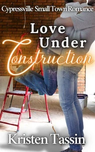 Love Under Construction
