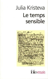 Le Temps Sensible. Proust Et L'Experience Litteraire