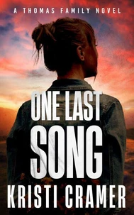 One Last Song (A Thomas Family Novel #3)